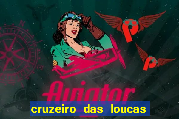 cruzeiro das loucas filme completo dublado download